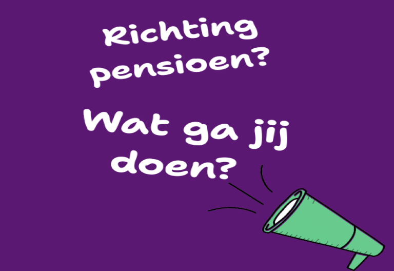 Richting pensioen? Wat ga jij doen?